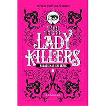 Lady Killers: Assassinas em Série