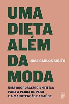 Uma dieta além da moda: Uma abordagem científica para a perda de peso e a manutenção da saúde