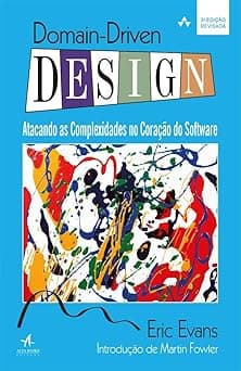 Domain-driven design: atacando as complexidades no coração do software