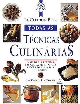 Le Cordon Bleu : Todas as técnicas culinárias