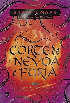 Corte de névoa e fúria (Vol. 2 Corte de espinhos e rosas)