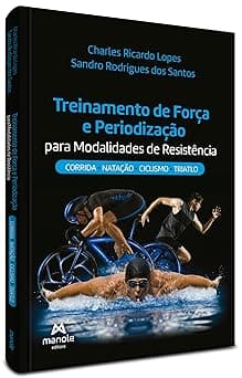 Treinamento de força e periodização para modalidades de resistência