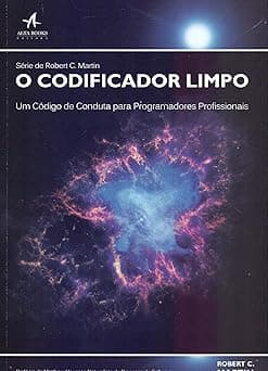 O codificador limpo: um código de conduta para programadores profissionais